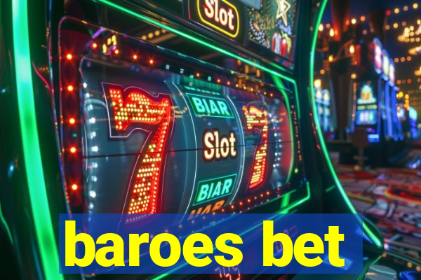 baroes bet
